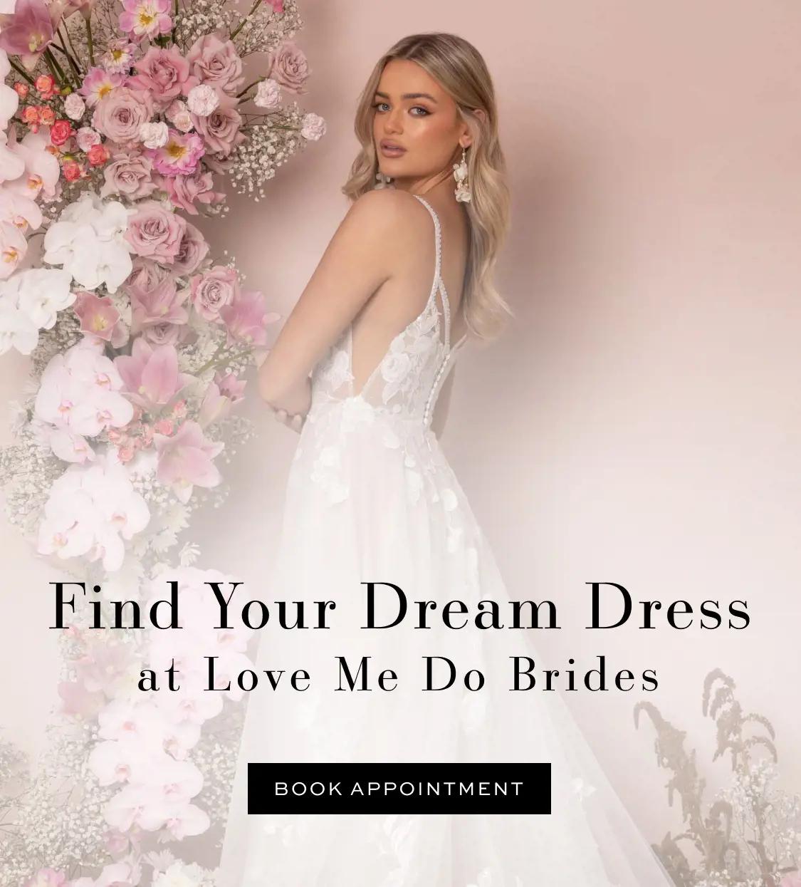 Desktop banner of model wearing bridal gown. Text reading "Find your dream dress at Love Me Do Brides". Linking to appointments page
